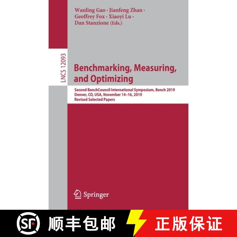 【3-4周达】Benchmarking, Measuring, and Optimizing: Second BenchCouncil International Symposium, Benc... [9783030495558]