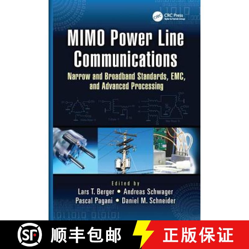 【3-4周达】Mimo Power Line Communications: Narrow and Broadband Standards, Emc, and Advanced Processing [9781138072435]