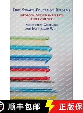 【3-4周达】Dire Straits-Education Reforms: Ideology, Vested Interests and Evidence [9781800649316]