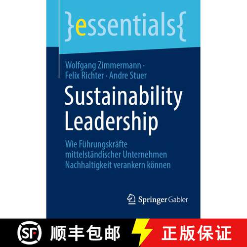 【3-4周达】Sustainability Leadership : Wie Führungskräfte mitteltständischer Unternehmen Nachhalti... [9783658443283]