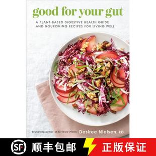 【3-4周达】Good for Your Gut: A Plant-Based Digestive Health Guide and Nourishing Recipes for Living ... [9780735240643]