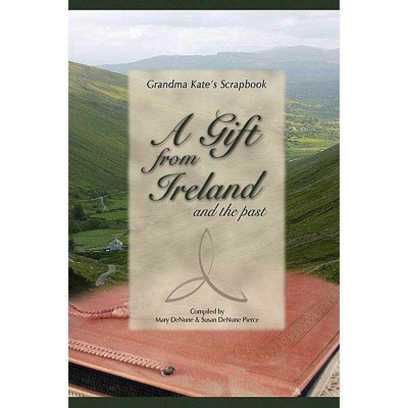 预订 a gift from ireland and the past [9780615258386]