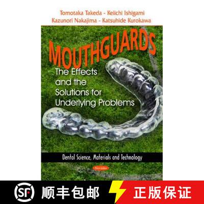 【3-4周达】Mouthguards: The Effects and the Solutions for Underlying Problems [9781617286971]