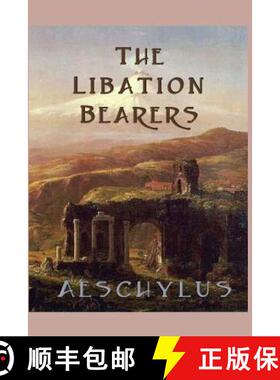 预订 The Libation-Bearers [9781627550017]
