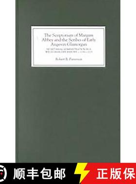 【3-4周达】The Scriptorium of Margam Abbey and the Scribes of Early Angevin Glamorgan: Secretarial Ad... [9780851158518]