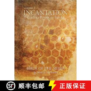 【3-4周达】Incantation: Volume 2 - Birds of the Muses: In Search of Honey [9780955995118]