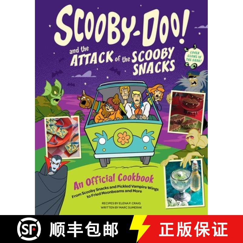 【3-4周达】Scooby-Doo! and the Attack of the Scooby Snacks [An Official Cookbook]: From Super Duper H... [9798886639285]