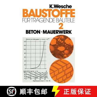 【3-4周达】Baustoffe für tragende Bauteile: Band 2: Beton, Mauerwerk (Nichtmetallisch-anorganische S... [9783322801883]