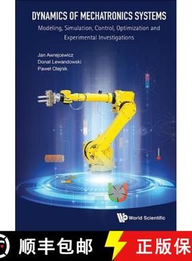 【3-4周达】Dynamics of Mechatronics Systems: Modeling, Simulation, Control, Optimization and Experime... [9789813146549]