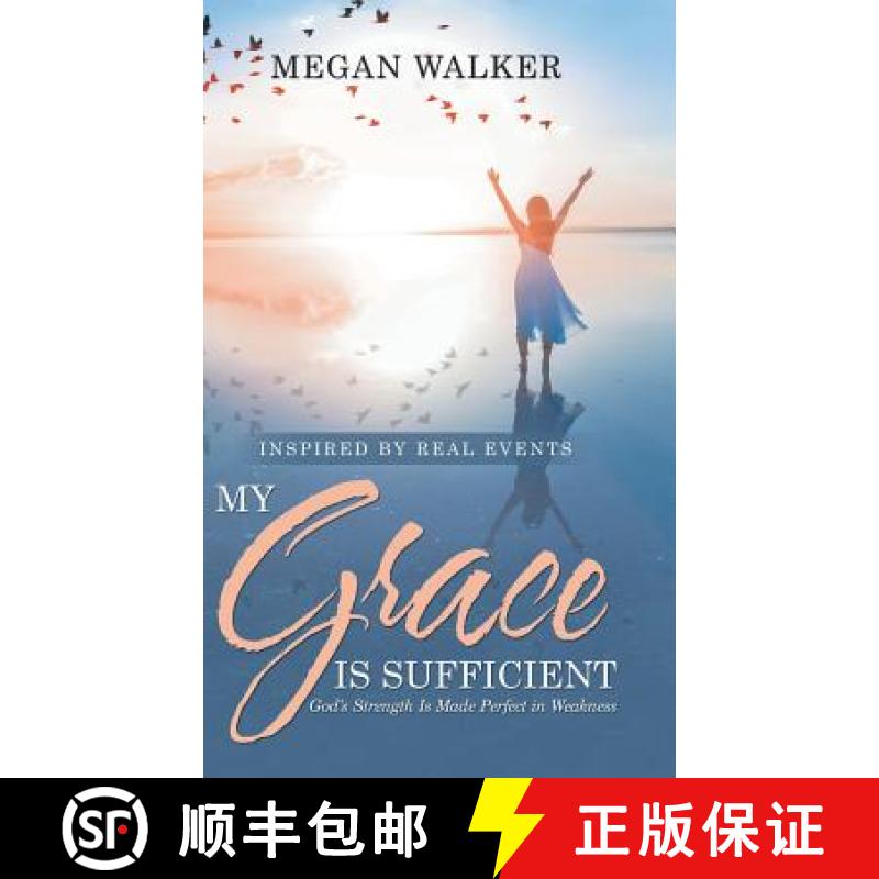 【2-3周达】My Grace Is Sufficient: God's Strength Is Made Perfect in Weakness [9781973651550]