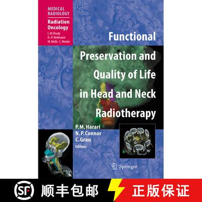 【3-4周达】Functional Preservation and Quality of Life in Head and Neck Radiotherapy [9783540732310]