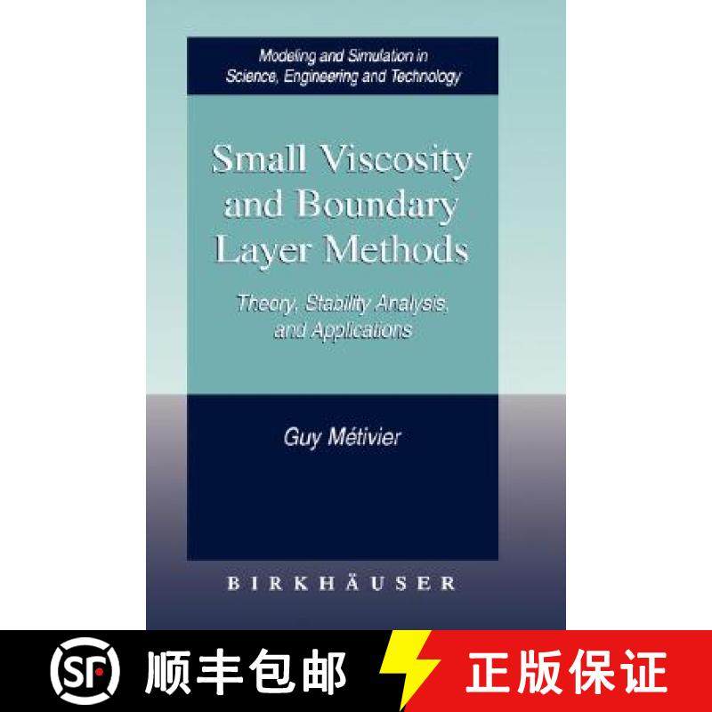 【3-4周达】Small Viscosity and Boundary Layer Methods : Theory, Stability Analysis, and Applications [9780817633905]