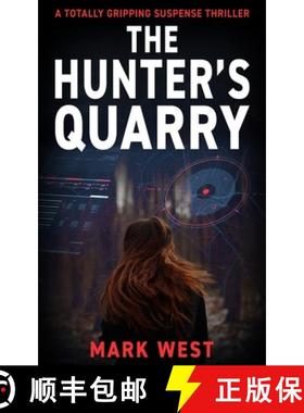 预订 The Hunter's Quarry: A totally gripping suspense thriller [9781804620144]