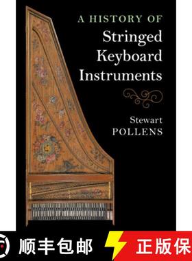 【3-4周达】A History of Stringed Keyboard Instruments [9781108421997]
