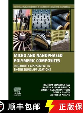 【3-4周达】Micro and Nanophased Polymeric Composites: Durability Assessment in Engineering Applications [9780128189573]