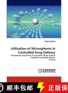 预订 Utilization of Microspheres in Controlled Drug Delivery [9783844397857]