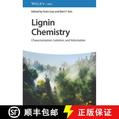 【3-4周达】Lignin Chemistry – Characterization, Isolation, and Valorization [9783527351077]