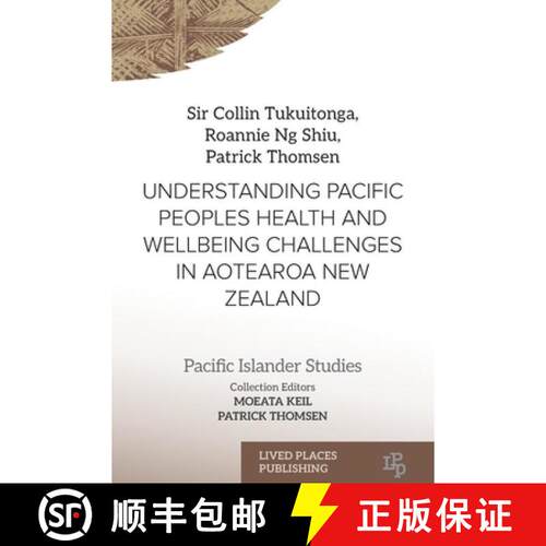 【3-4周达】Understanding Pacific Peoples Health and Wellbeing Challenges in Aotearoa New Zealand [9781918026276]