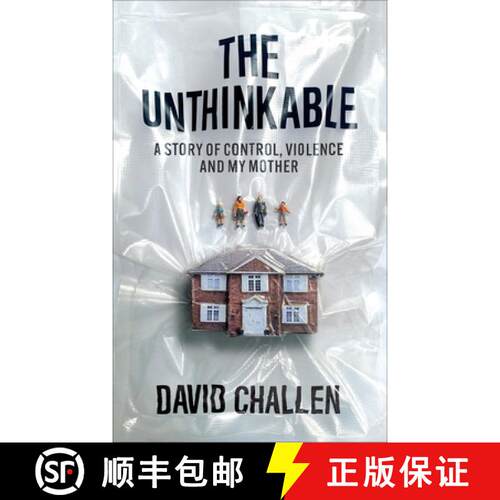 【3-4周达】精装 The Unthinkable : A Story of Control, Violence and My Mother [9781914240263]