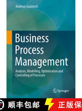 【3-4周达】Business Process Management: Analysis, Modelling, Optimisation and Controlling of Processes [9783658415839]