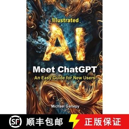 【3-4周达】Meet ChatGPT, An Easy Guide for New Users [9798899718144]