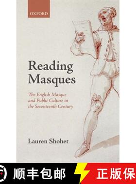 【3-4周达】Reading Masques: The English Masque and Public Culture in the Seventeenth Century [9780199295890]