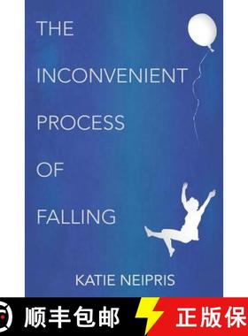 预订 The Inconvenient Process of Falling [9781942448228]