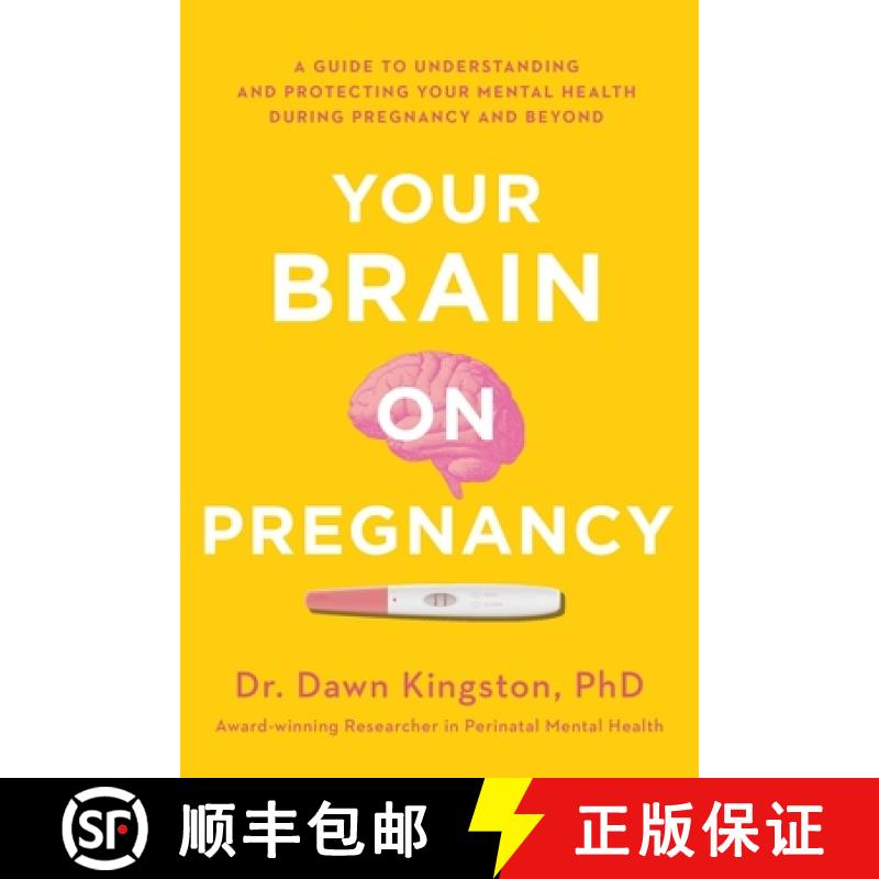 【3-4周达】Your Brain on Pregnancy: A Guide to Understanding and Protecting Your Mental Health During... [9781982143374]