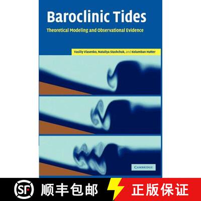 现货 Baroclinic Tides: Theoretical Modeling and Observational Evidence [9781107406322]