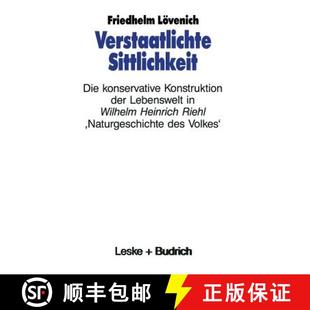 Verstaatlichte 9783322972545 Hein... der 4周达 Lebenswelt Die Sittlichkeit Wilhelm konservative Konstruktion