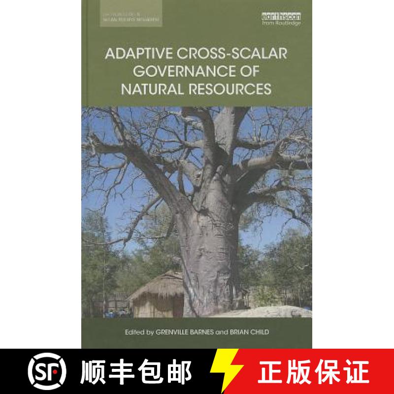 【3-4周达】Adaptive Cross-Scalar Governance of Natural Resources [9780415728423]