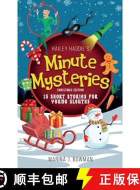 【3-4周达】Hailey Haddie's Minute Mysteries Christmas Edition: 15 Short Stories For Young Sleuths [9781950341931]