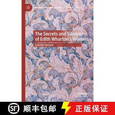 【3-4周达】The Secrets and Silences of Edith Wharton's Women [9783031835155]