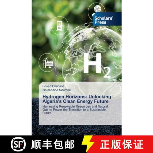 【3-4周达】Hydrogen Horizons: Unlocking Algeria's Clean Energy Future [9783659836701]