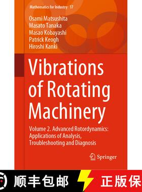 【3-4周达】精装 Vibrations of Rotating Machinery : Volume 2. Advanced Rotordynamics: Applications of ... [9784431554523]