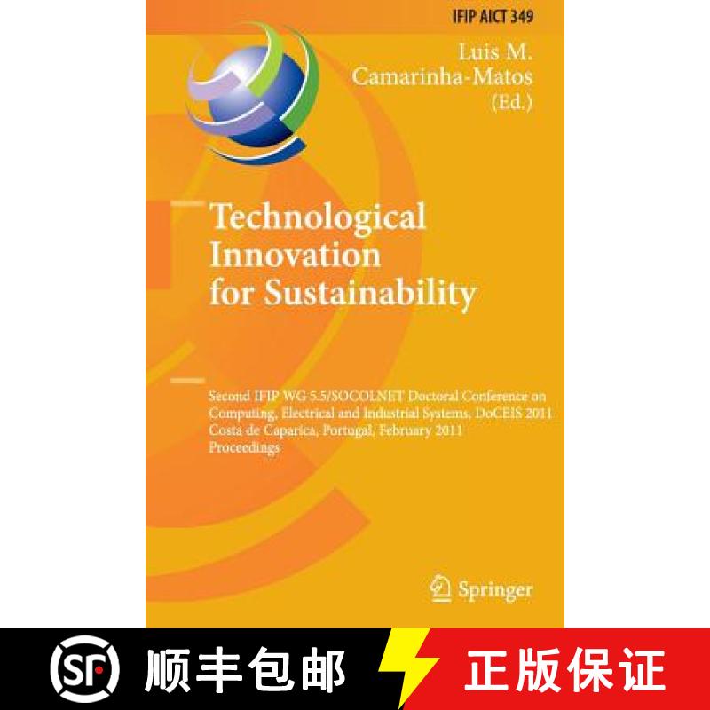 【3-4周达】Technological Innovation for Sustainability: Second IFIP WG 5.5/SOCOLNET Doctoral Conferen... [9783642430145]
