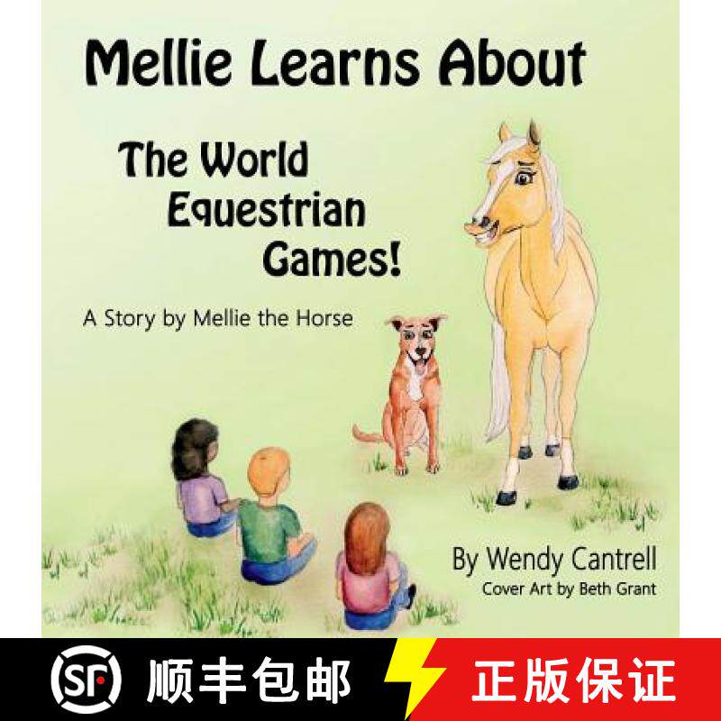 预订 Mellie learns about the World Equestrian Games: Mellie, a palomino horse explains what she has l... [9781732505704]