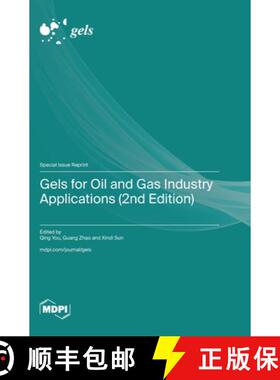 【3-4周达】Gels for Oil and Gas Industry Applications (2nd Edition) [9783725828845]