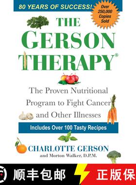 【3-4周达】The Gerson Therapy: The Natural Nutritional Program to Fight Cancer and Other Illnesses [9781496729323]