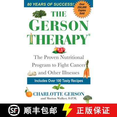 【3-4周达】The Gerson Therapy: The Natural Nutritional Program to Fight Cancer and Other Illnesses [9781496729323]