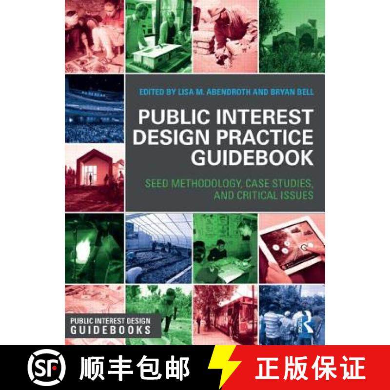 【3-4周达】Public Interest Design Practice Guidebook: Seed Methodology, Case Studies, and Critical Is... [9781138810341]