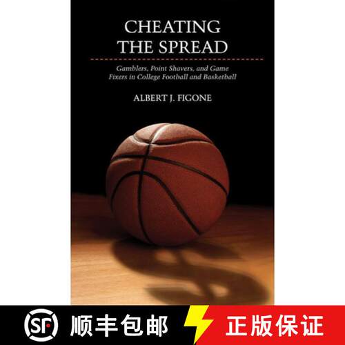 【3-4周达】Cheating the Spread – Gamblers, Point Shavers, and Game Fixers in College Football and Ba... [9780252078750]