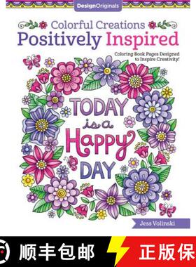 【3-4周达】Colorful Creations Positively Inspired: Coloring Book Pages Designed to Inspire Creativity! [9781497202603]