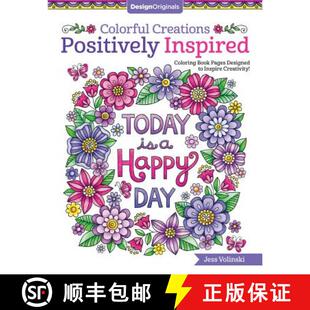 【3-4周达】Colorful Creations Positively Inspired: Coloring Book Pages Designed to Inspire Creativity! [9781497202603]