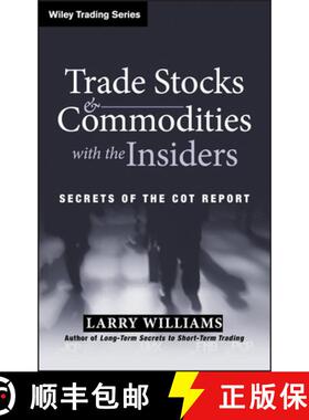 【3-4周达】Trade Stocks & Commodities With The Insiders:  Secrets Of The Cot Report [Wiley金融] [9780471741251]