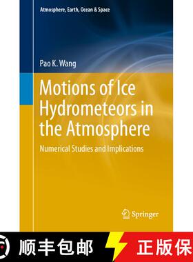 【3-4周达】Motions of Ice Hydrometeors in the Atmosphere : Numerical Studies and Implications [9789813344303]