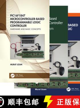 【3-4周达】Pic16f1847 Microcontroller-Based Programmable Logic Controller, Three Volume Set [9780367506537]