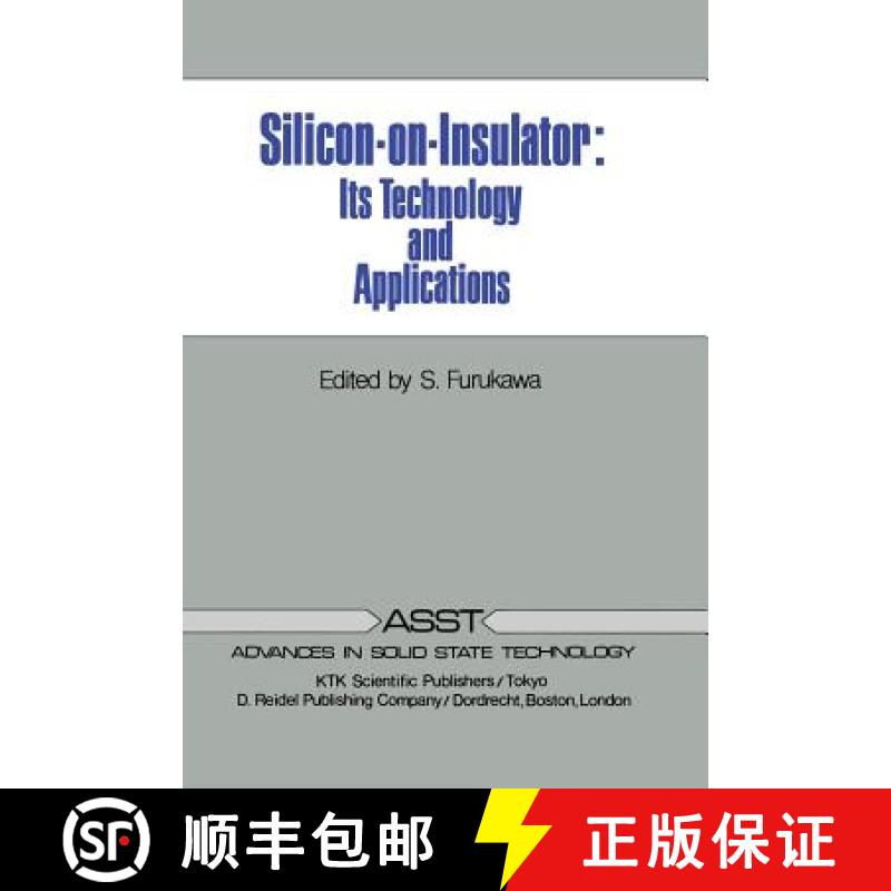 【3-4周达】Silicon-on-Insulator : Its Technology and Applications [9789401088466]