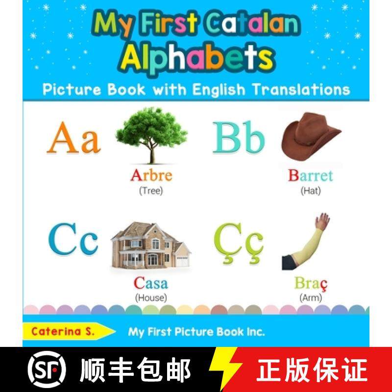 【3-4周达】My First Catalan Alphabets Picture Book with English Translations: Bilingual Early Learnin... [9780369600455]