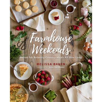 【4周达】Farmhouse Weekends: Menus and Meals for Relaxing Country Weekends All Year Long [9781423656722]